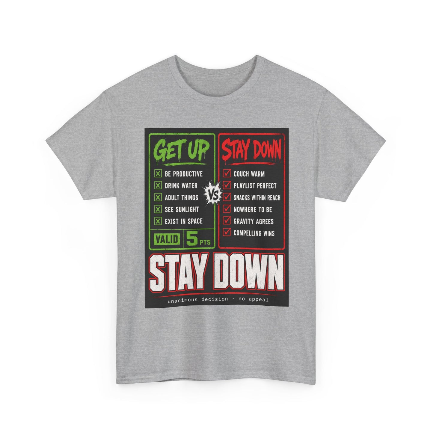 Funny Get Up vs Stay Down Graphic Tee — Motivational Workout & Recovery Shirt
