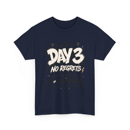 Funny Day 3 No Regrets Tee — Vintage Festival Party Graphic T-Shirt