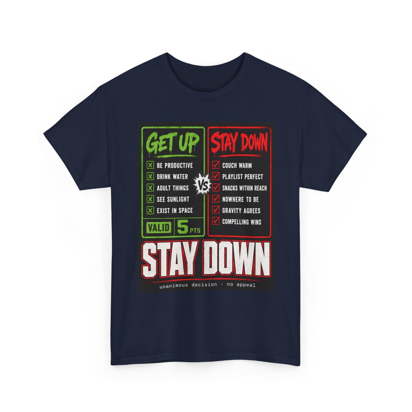 Funny Get Up vs Stay Down Graphic Tee — Motivational Workout & Recovery Shirt