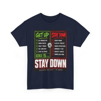 Funny Get Up vs Stay Down Graphic Tee — Motivational Workout & Recovery Shirt