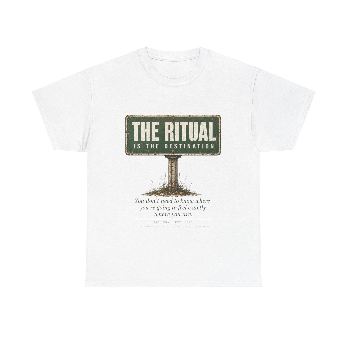 T-Shirt — "The Ritual Is the Destination" Vintage Road Sign Graphic Tee