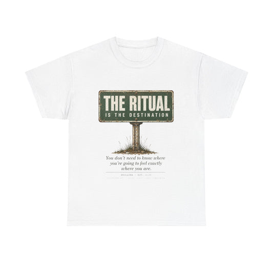 T-Shirt — "The Ritual Is the Destination" Vintage Road Sign Graphic Tee
