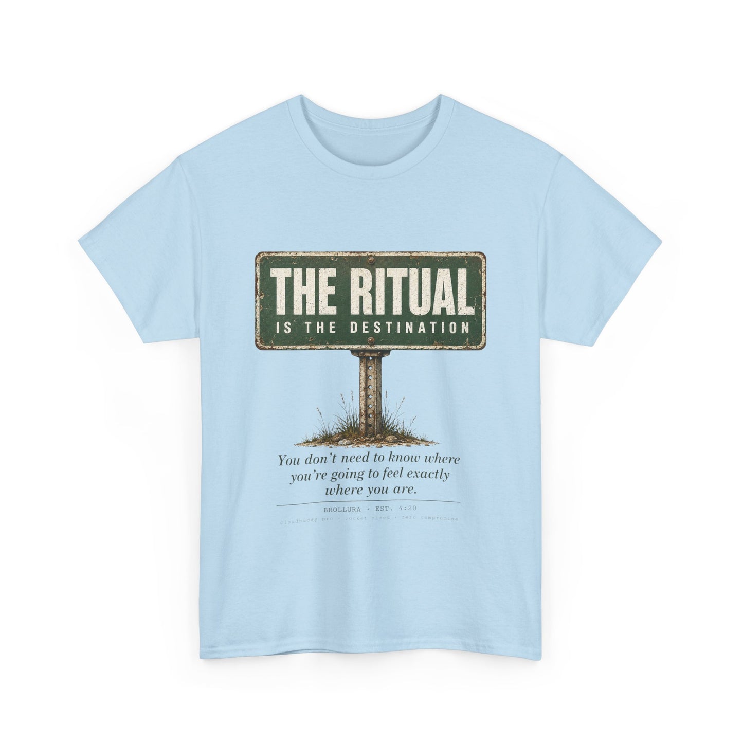 T-Shirt — "The Ritual Is the Destination" Vintage Road Sign Graphic Tee