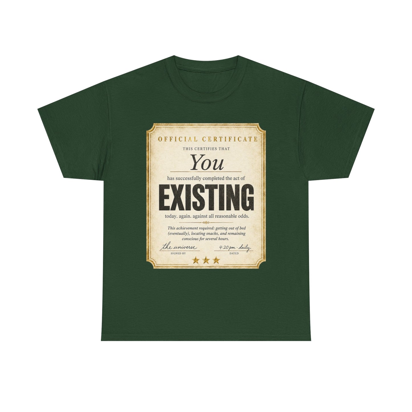 Existence Certificate T-Shirt — "You Exist" Funny Vintage Certificate Tee