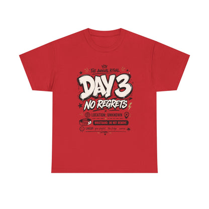 Funny Day 3 No Regrets Tee — Vintage Festival Party Graphic T-Shirt