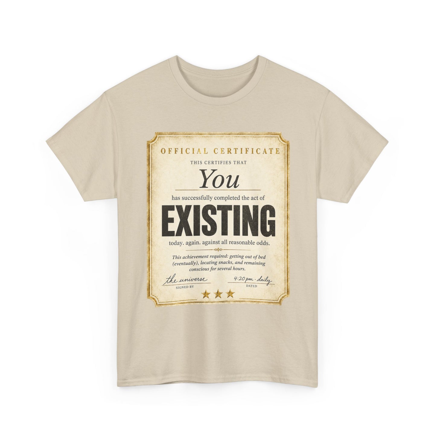 Existence Certificate T-Shirt — "You Exist" Funny Vintage Certificate Tee