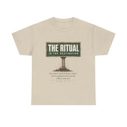 T-Shirt — "The Ritual Is the Destination" Vintage Road Sign Graphic Tee
