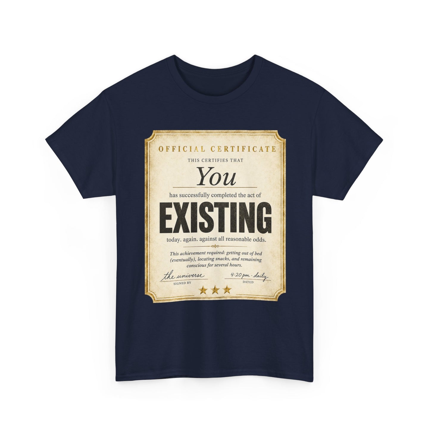 Existence Certificate T-Shirt — "You Exist" Funny Vintage Certificate Tee