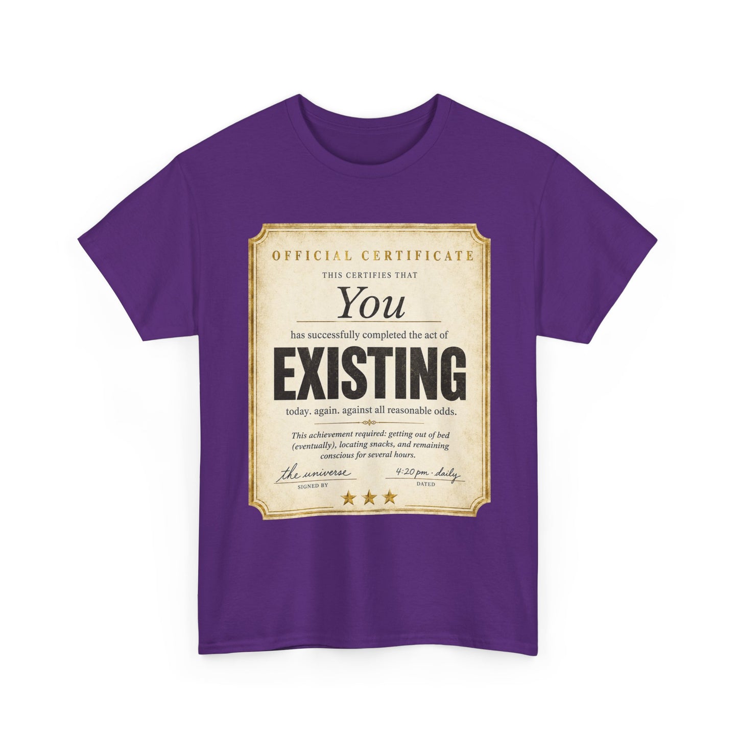 Existence Certificate T-Shirt — "You Exist" Funny Vintage Certificate Tee