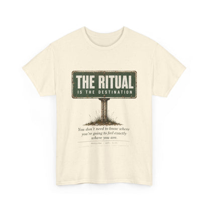 T-Shirt — "The Ritual Is the Destination" Vintage Road Sign Graphic Tee