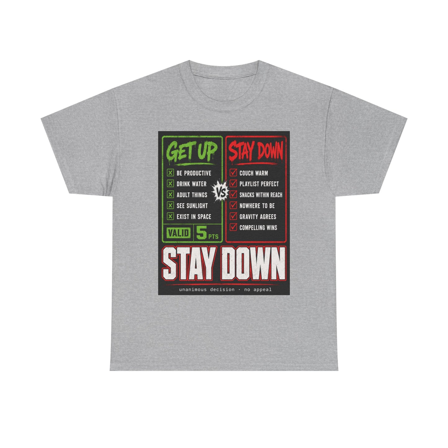 Funny Get Up vs Stay Down Graphic Tee — Motivational Workout & Recovery Shirt