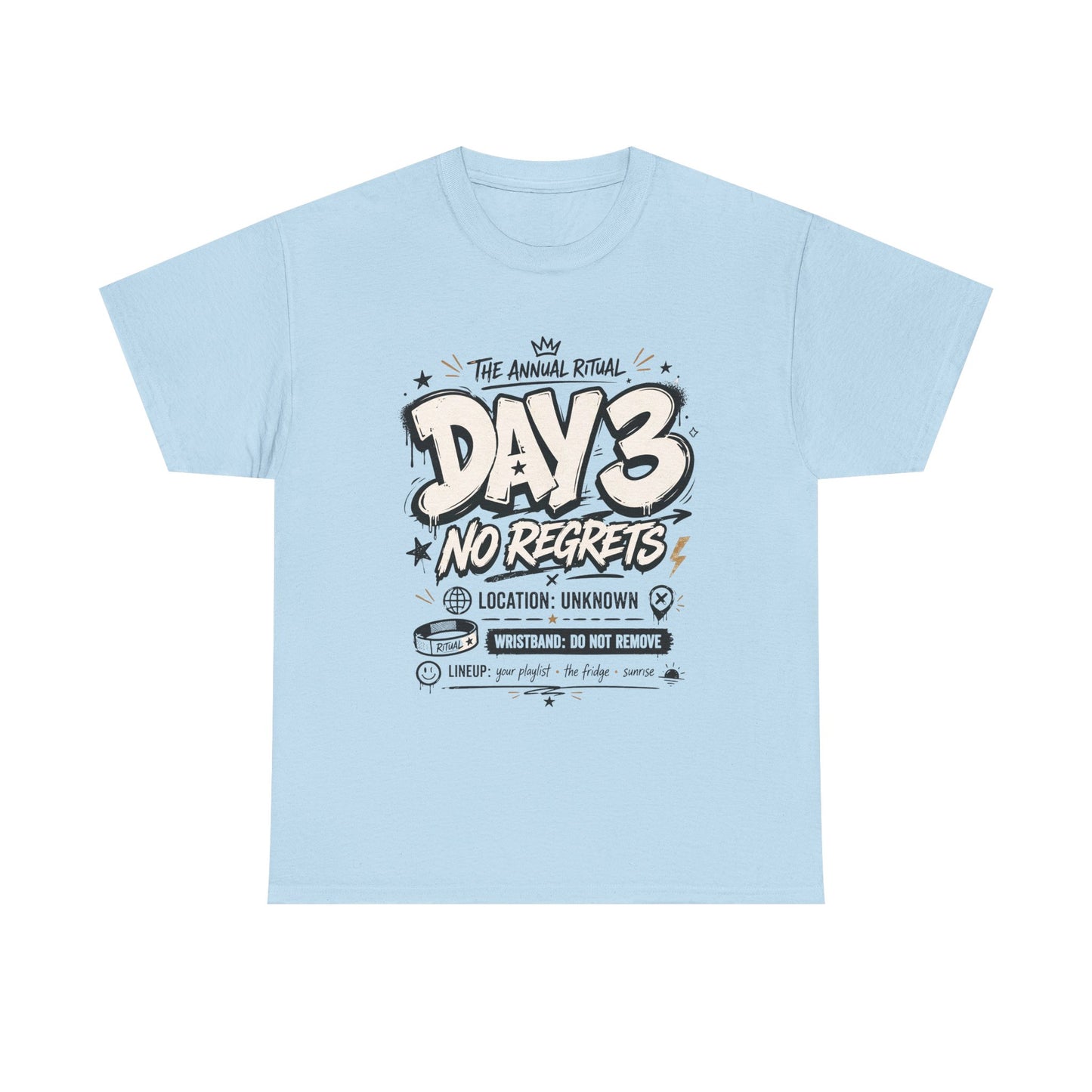 Funny Day 3 No Regrets Tee — Vintage Festival Party Graphic T-Shirt