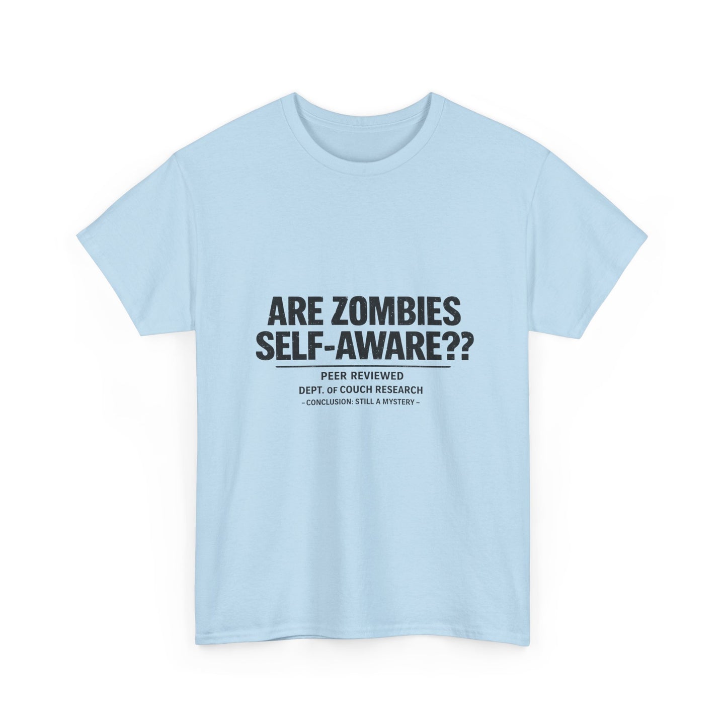 Funny Zombie Awareness Tee — "Are Zombies Self-Aware??" Graphic T-Shirt