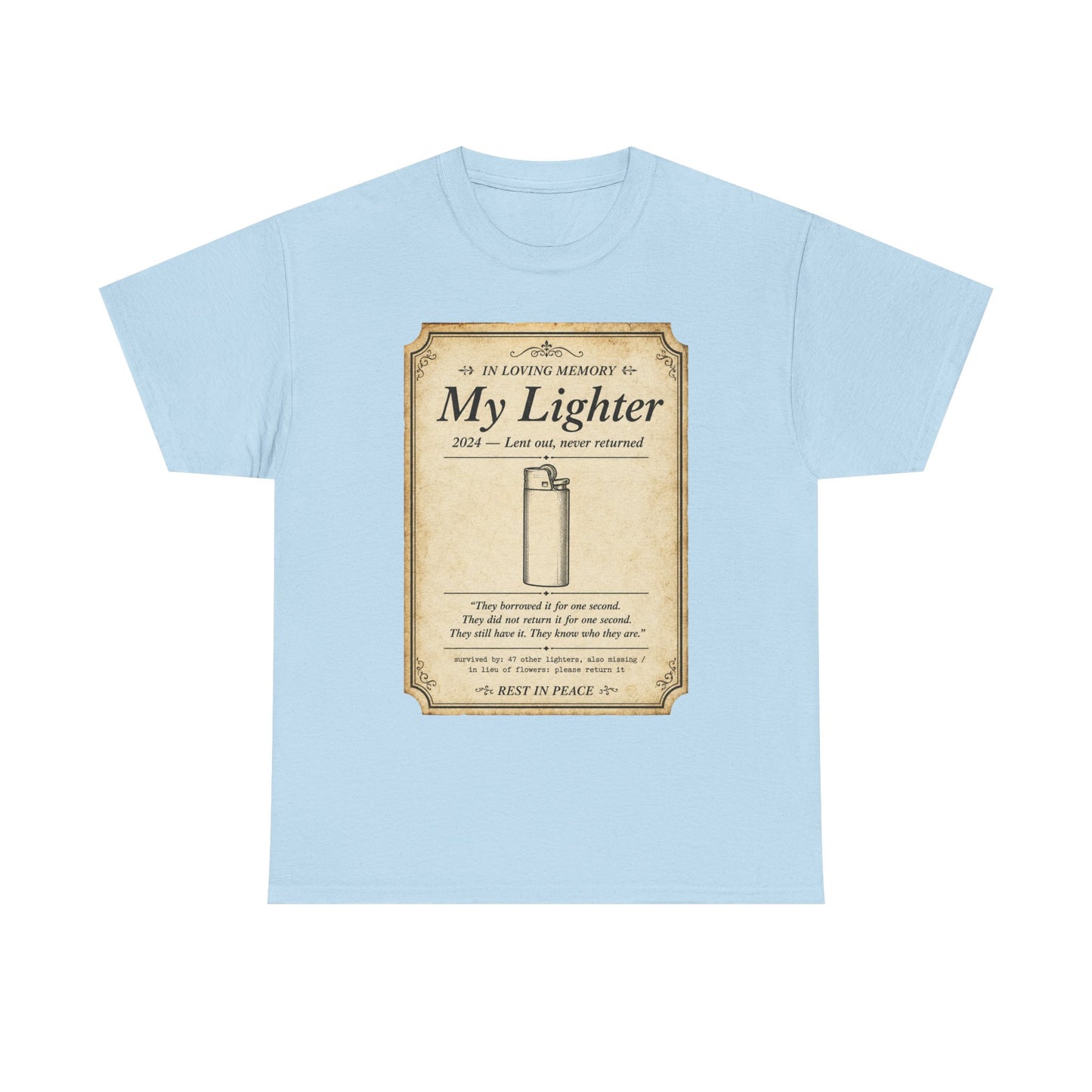 Memorial 'In Loving Memory - My Lighter' Tee