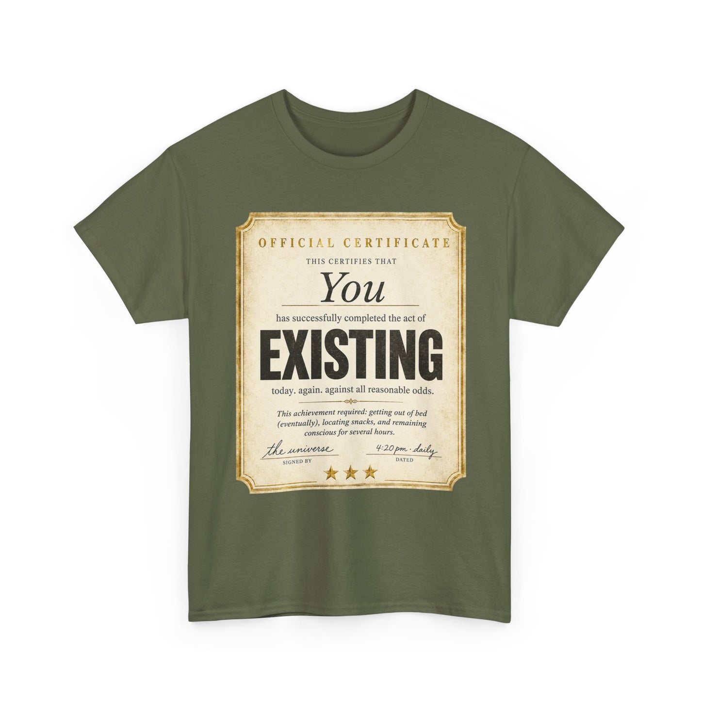 Existence Certificate T-Shirt — "You Exist" Funny Vintage Certificate Tee