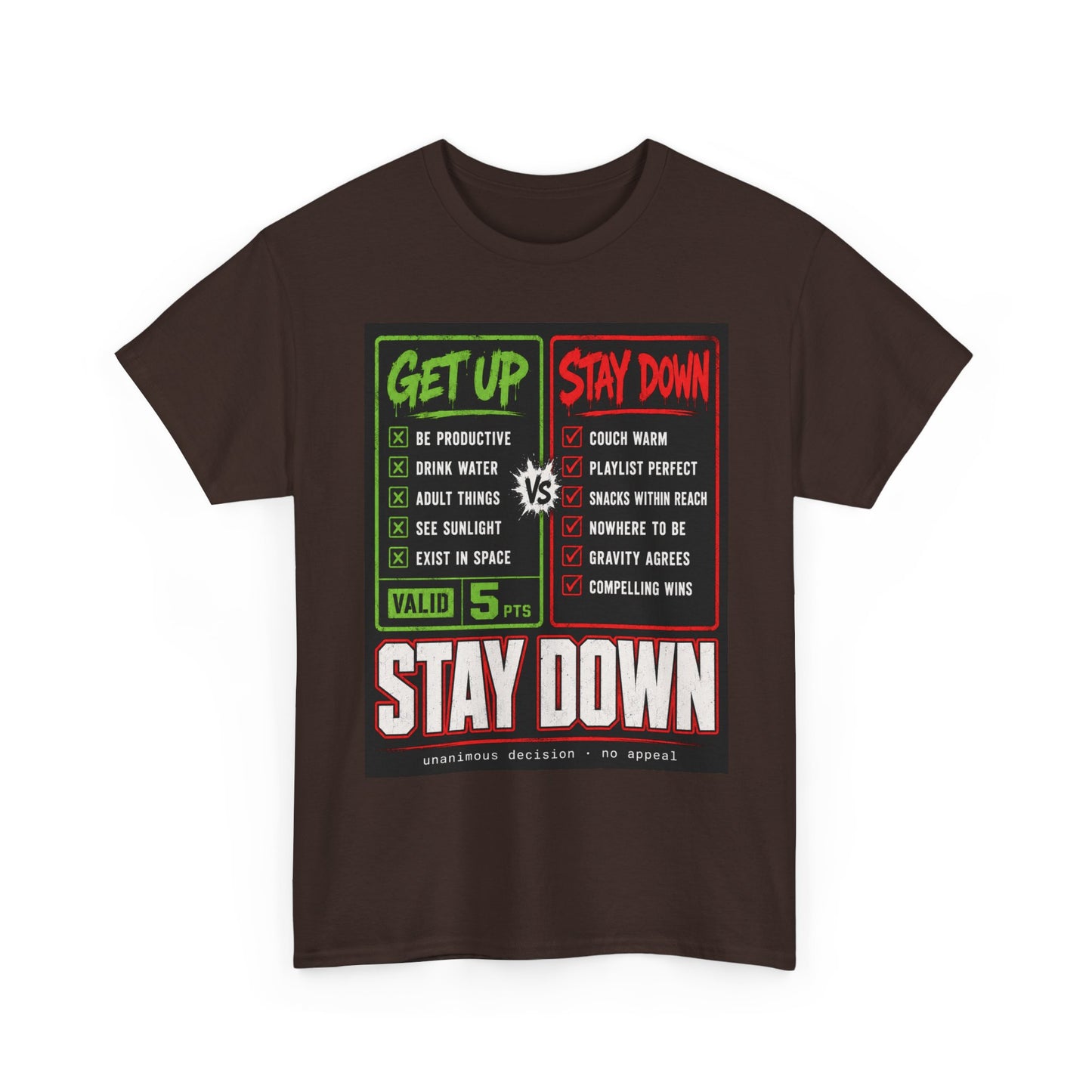Funny Get Up vs Stay Down Graphic Tee — Motivational Workout & Recovery Shirt