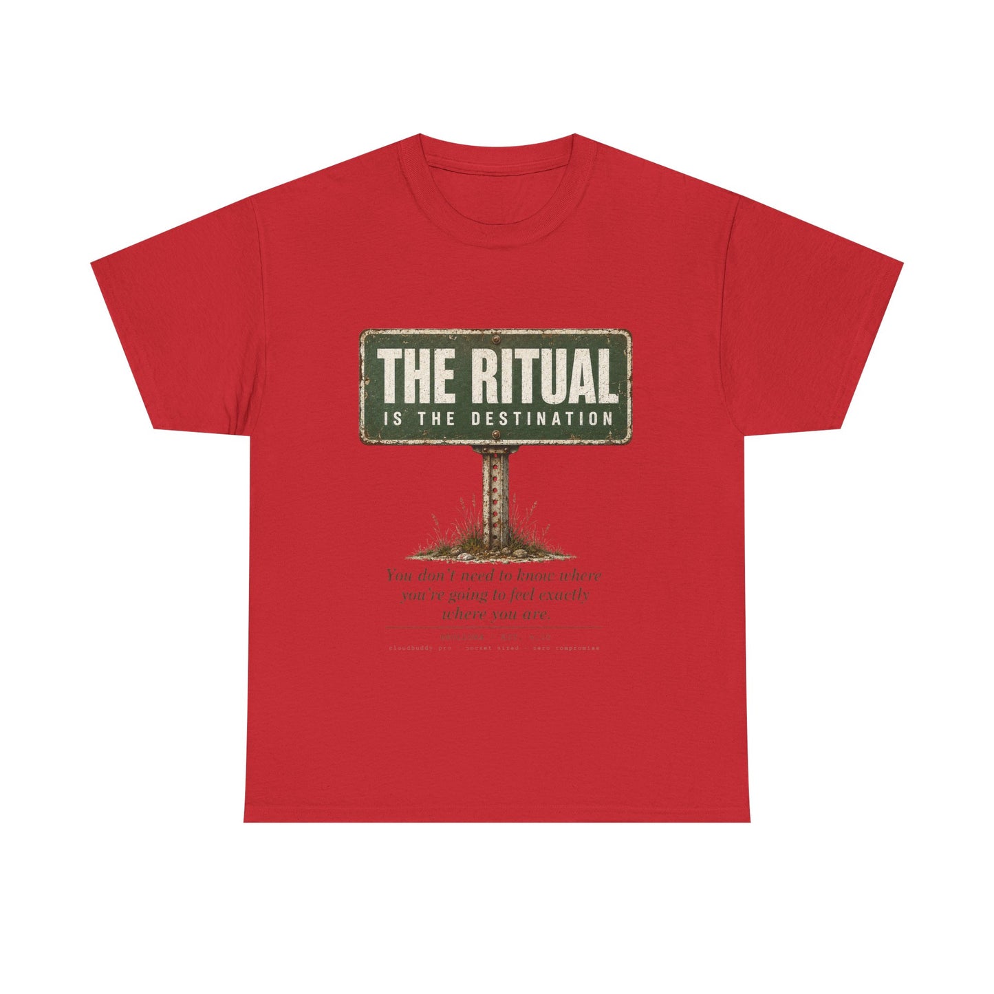 T-Shirt — "The Ritual Is the Destination" Vintage Road Sign Graphic Tee