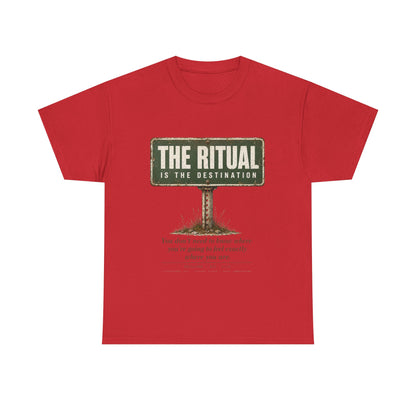 T-Shirt — "The Ritual Is the Destination" Vintage Road Sign Graphic Tee