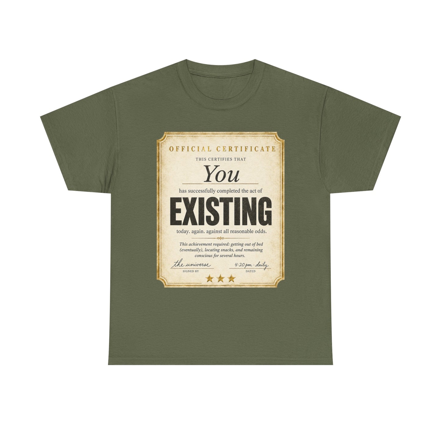 Existence Certificate T-Shirt — "You Exist" Funny Vintage Certificate Tee