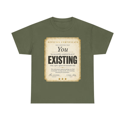 Existence Certificate T-Shirt — "You Exist" Funny Vintage Certificate Tee