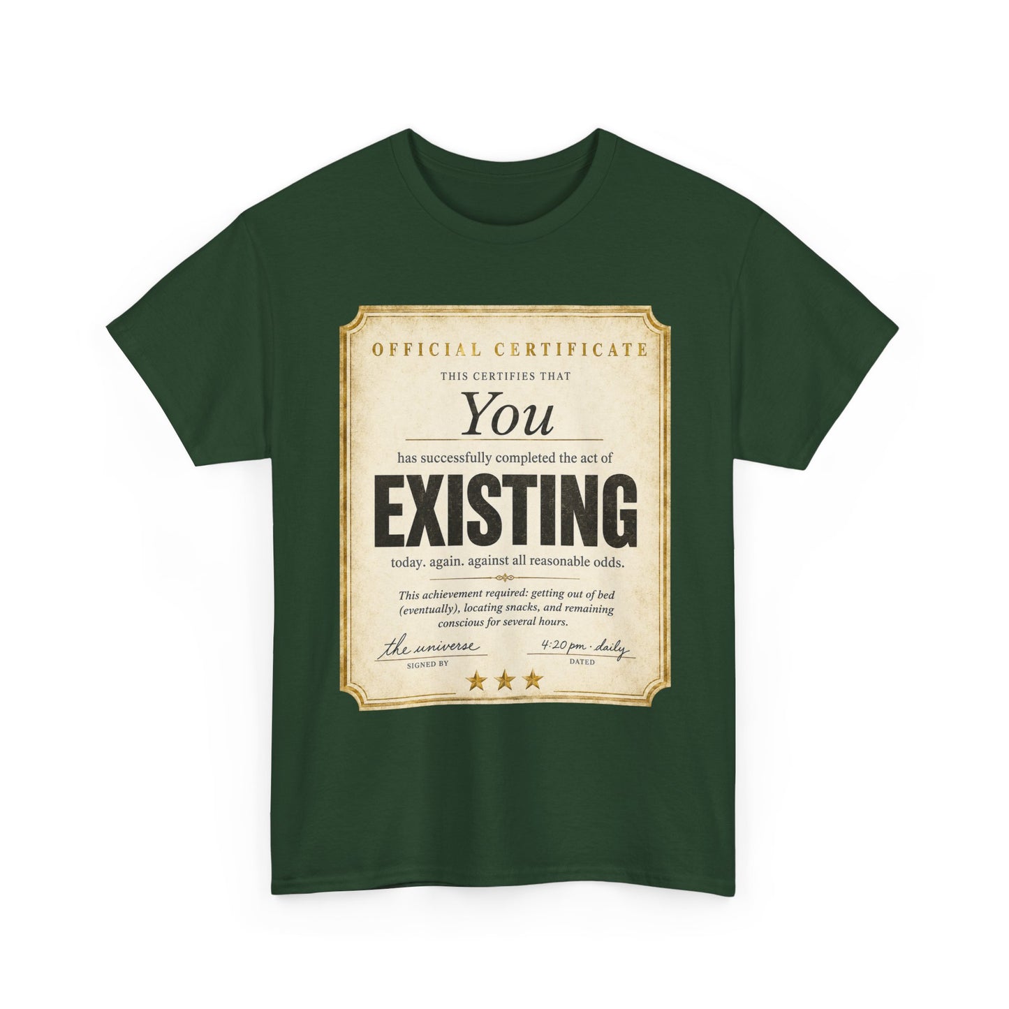 Existence Certificate T-Shirt — "You Exist" Funny Vintage Certificate Tee