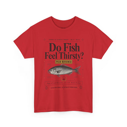 Funny T-Shirt — "Do Fish Feel Thirsty?" Vintage Fish Graphic Tee | Funny Science & Nature Shirt for Fishermen, Marine Lovers & Casual Wear