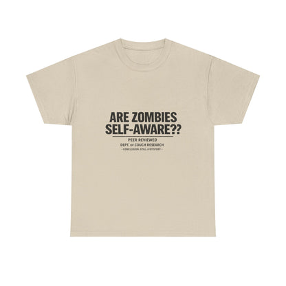 Funny Zombie Awareness Tee — "Are Zombies Self-Aware??" Graphic T-Shirt