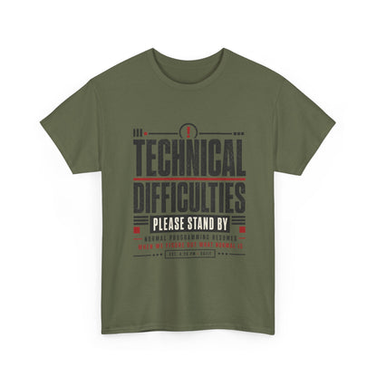 Funny Technical Difficulties Tee — "Please Stand By" Graphic T-Shirt