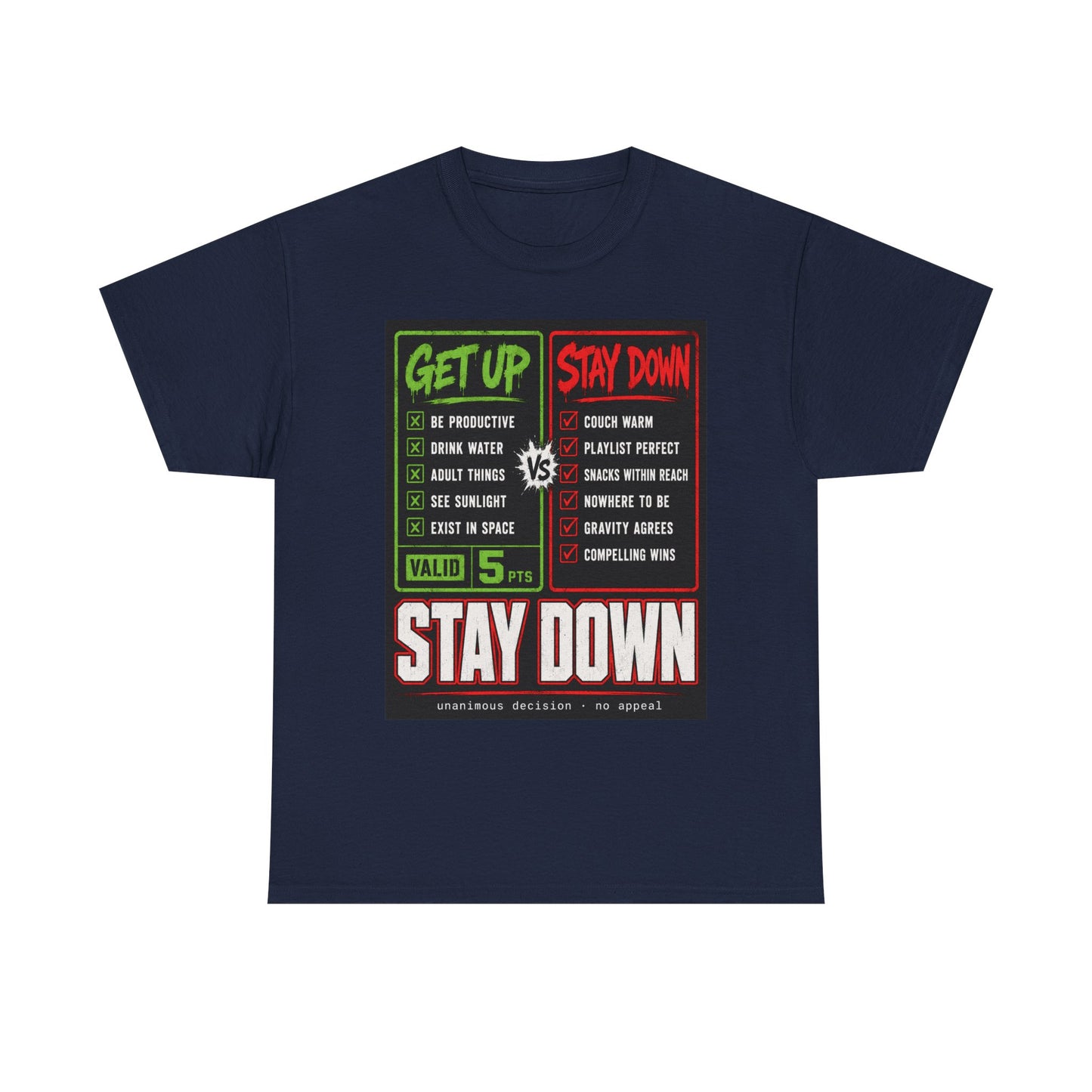 Funny Get Up vs Stay Down Graphic Tee — Motivational Workout & Recovery Shirt