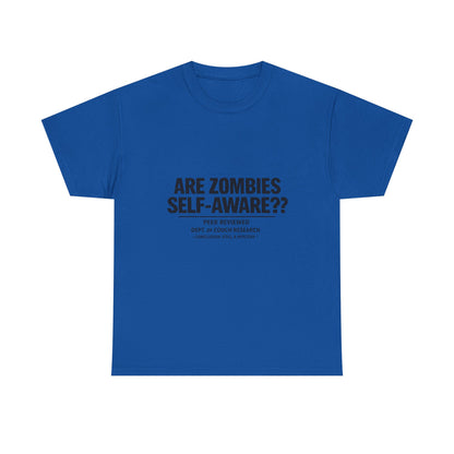 Funny Zombie Awareness Tee — "Are Zombies Self-Aware??" Graphic T-Shirt