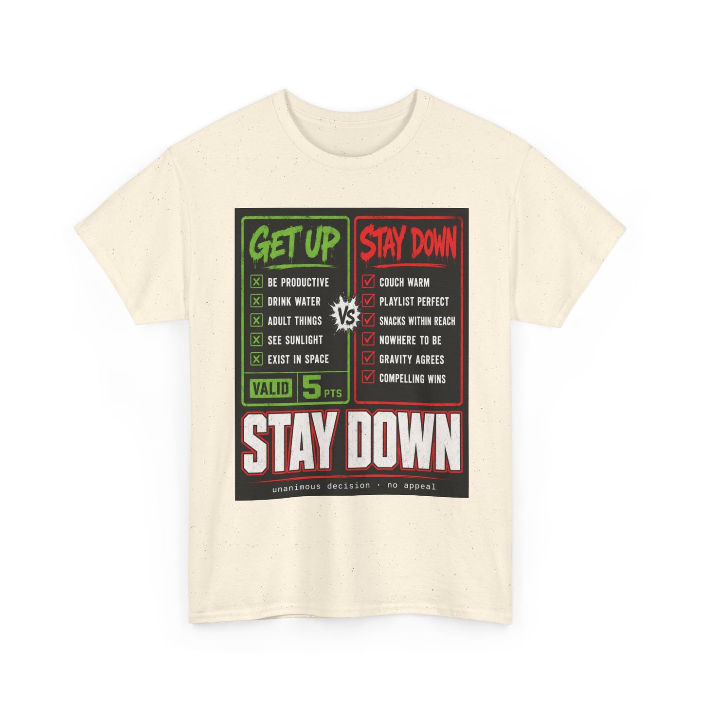 Funny Get Up vs Stay Down Graphic Tee — Motivational Workout & Recovery Shirt