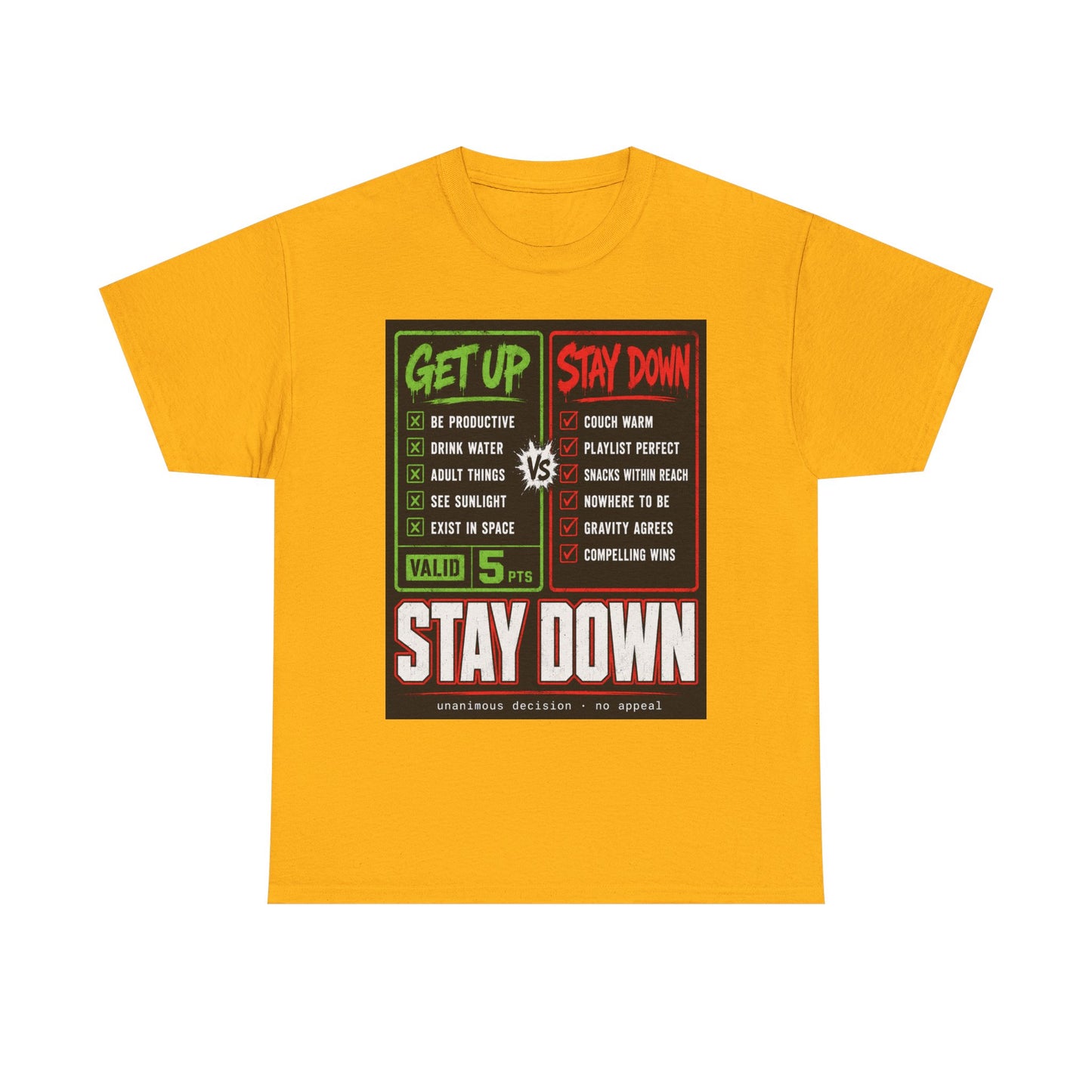 Funny Get Up vs Stay Down Graphic Tee — Motivational Workout & Recovery Shirt