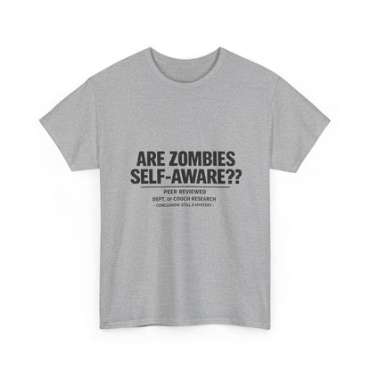 Funny Zombie Awareness Tee — "Are Zombies Self-Aware??" Graphic T-Shirt