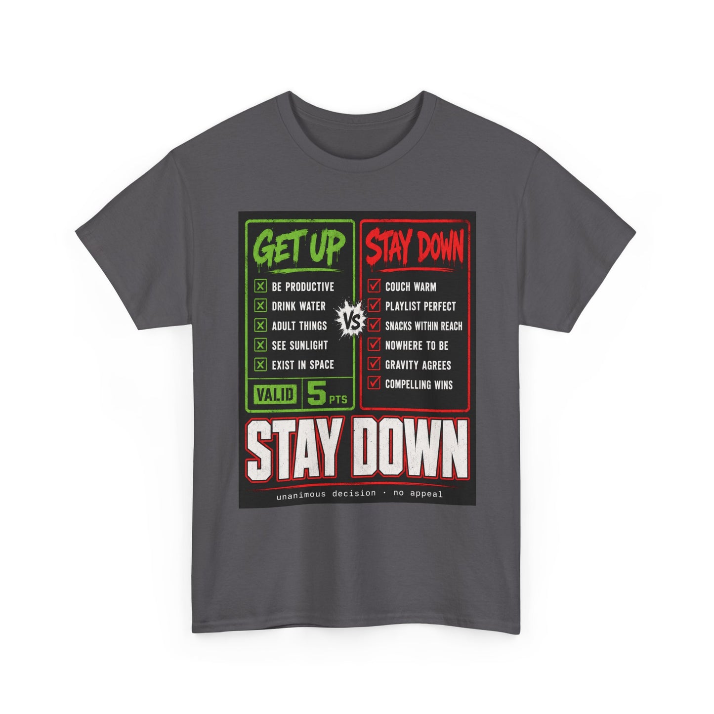 Funny Get Up vs Stay Down Graphic Tee — Motivational Workout & Recovery Shirt