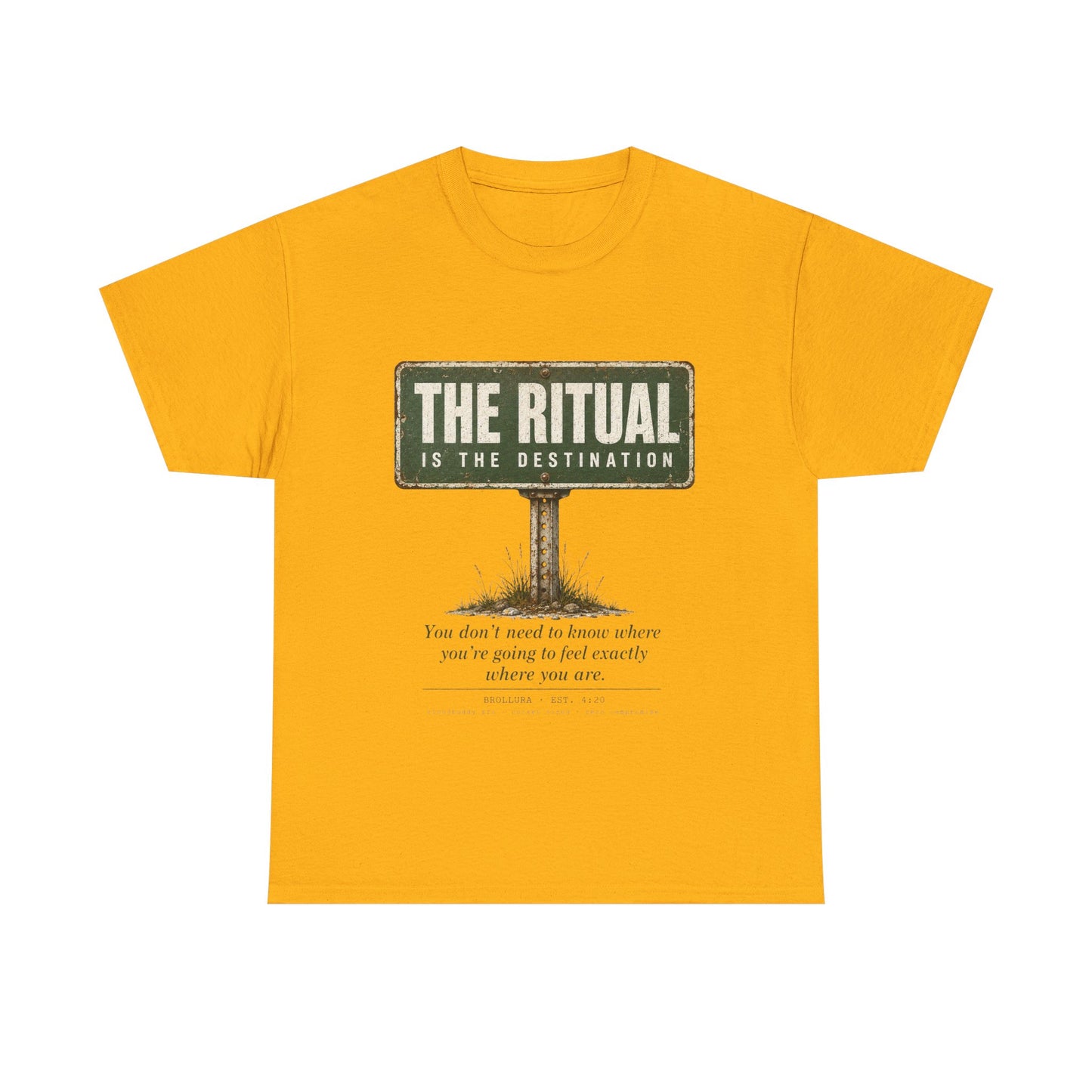 T-Shirt — "The Ritual Is the Destination" Vintage Road Sign Graphic Tee