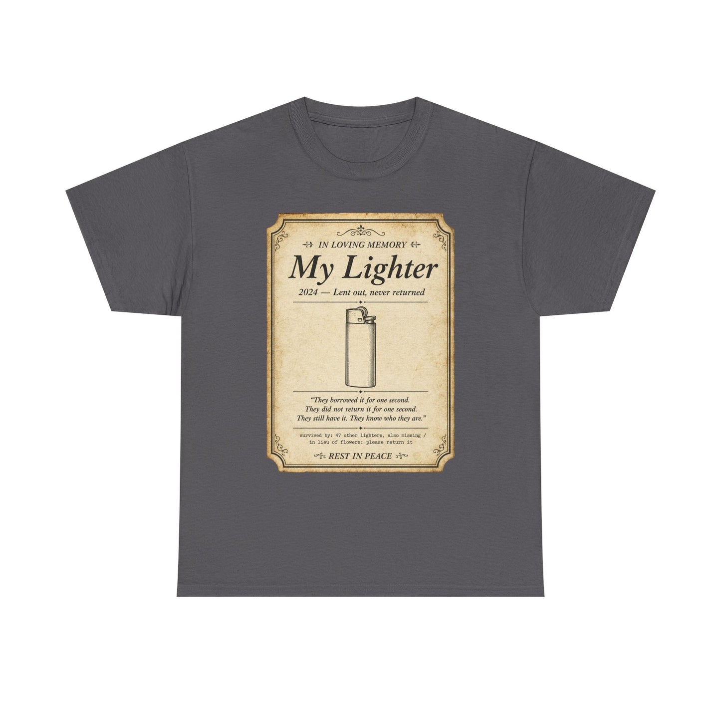 Memorial 'In Loving Memory - My Lighter' Tee