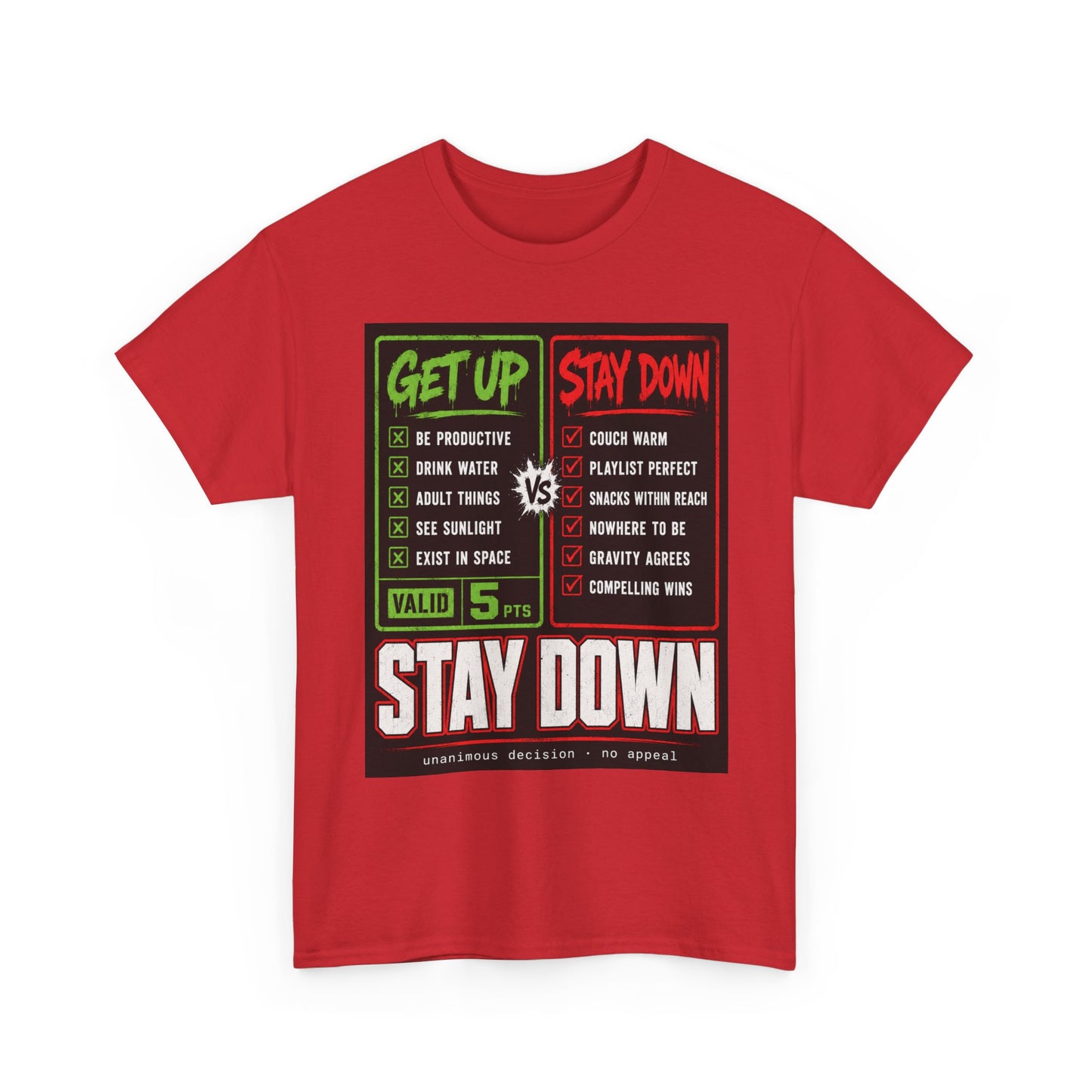 Funny Get Up vs Stay Down Graphic Tee — Motivational Workout & Recovery Shirt