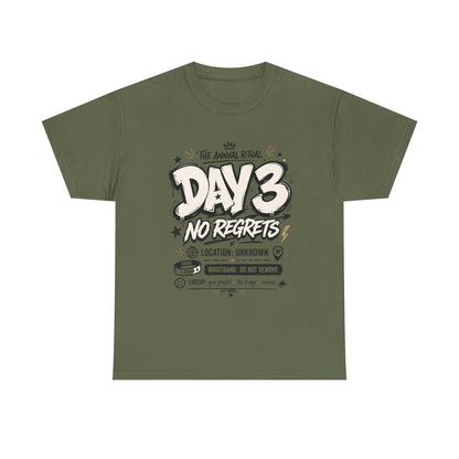 Funny Day 3 No Regrets Tee — Vintage Festival Party Graphic T-Shirt