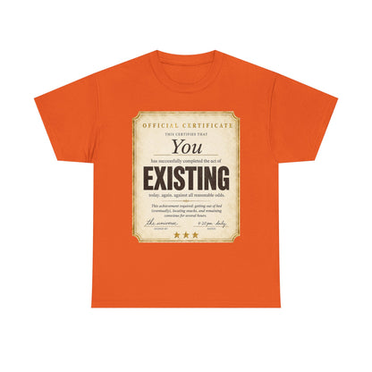 Existence Certificate T-Shirt — "You Exist" Funny Vintage Certificate Tee