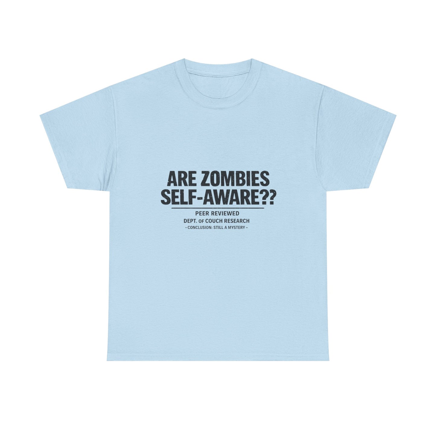 Funny Zombie Awareness Tee — "Are Zombies Self-Aware??" Graphic T-Shirt