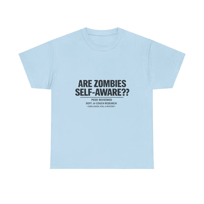 Funny Zombie Awareness Tee — "Are Zombies Self-Aware??" Graphic T-Shirt