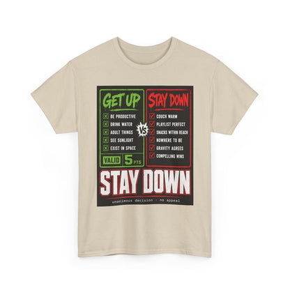 Funny Get Up vs Stay Down Graphic Tee — Motivational Workout & Recovery Shirt