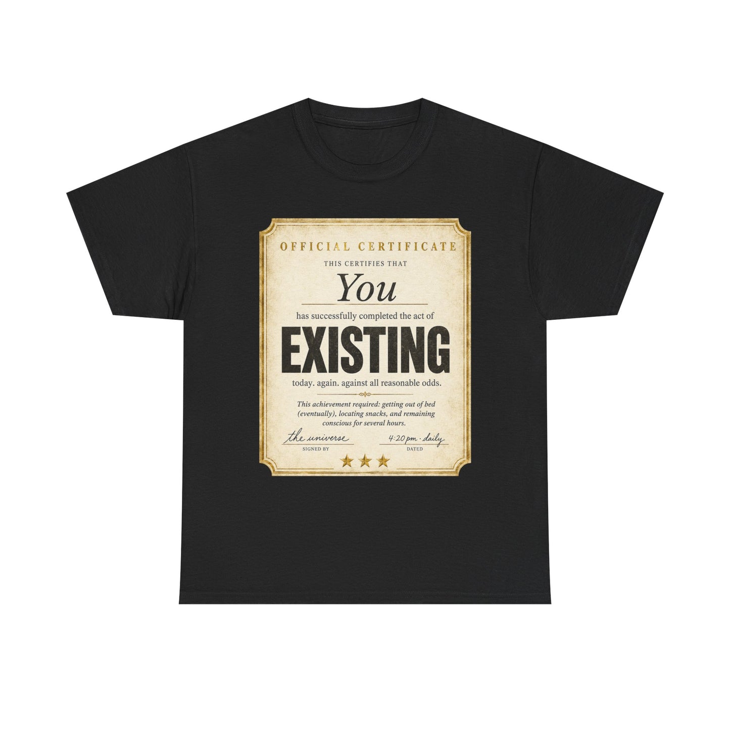 Existence Certificate T-Shirt — "You Exist" Funny Vintage Certificate Tee