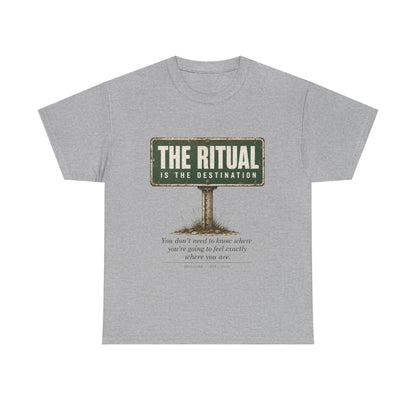 T-Shirt — "The Ritual Is the Destination" Vintage Road Sign Graphic Tee