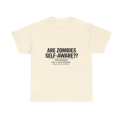 Funny Zombie Awareness Tee — "Are Zombies Self-Aware??" Graphic T-Shirt