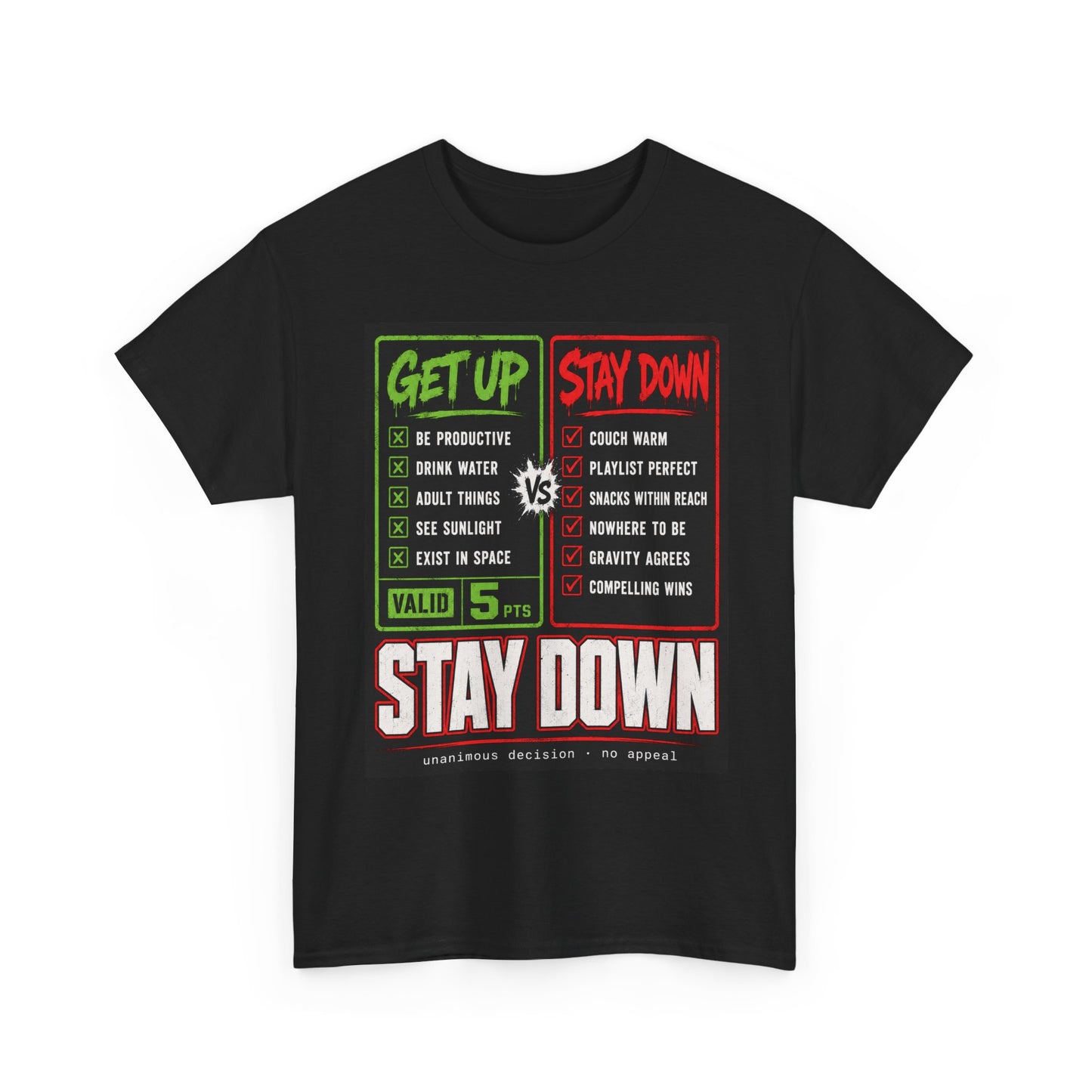 Funny Get Up vs Stay Down Graphic Tee — Motivational Workout & Recovery Shirt