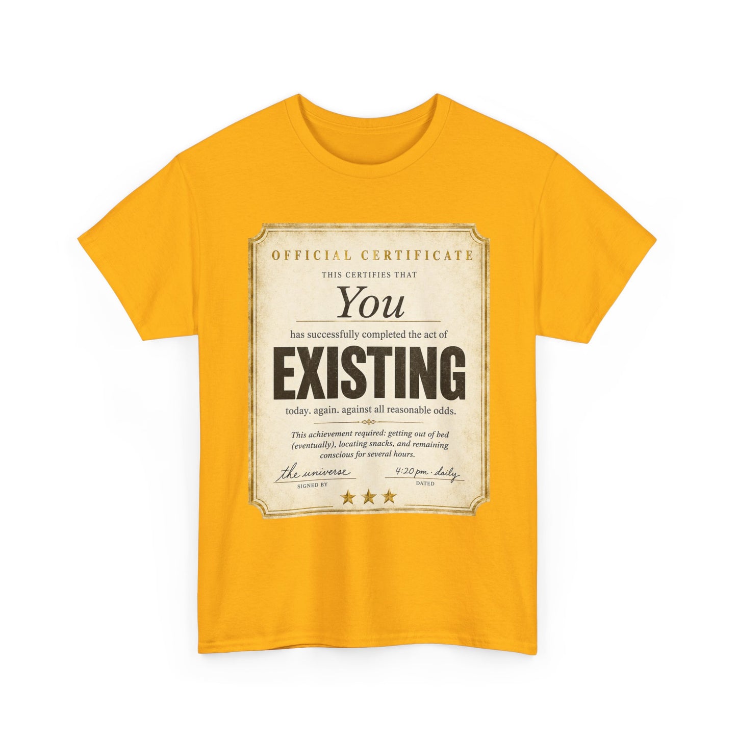 Existence Certificate T-Shirt — "You Exist" Funny Vintage Certificate Tee