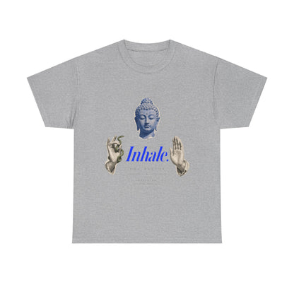 Mindful Buddha Tee — "Inhale" Meditation T-Shirt