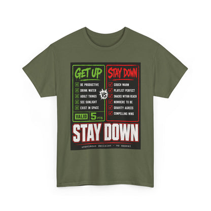 Funny Get Up vs Stay Down Graphic Tee — Motivational Workout & Recovery Shirt