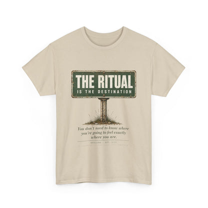 T-Shirt — "The Ritual Is the Destination" Vintage Road Sign Graphic Tee